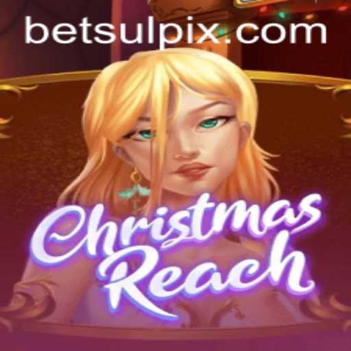 Explore the Enchanting World of ChristmasReach and the Role of Betsul